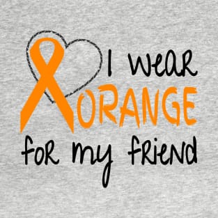 I Wear Orange for My Friend Ribbon Awareness T-Shirt